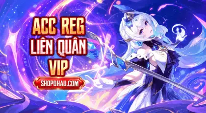 ACC REG LIÊN QUÂN ( TỰ CHỌN NHIỀU REG SKIN ĐA DẠNG )
