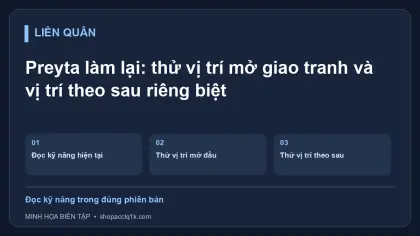 Preyta làm lại: thử vị trí mở giao tranh và vị trí theo sau riêng biệt