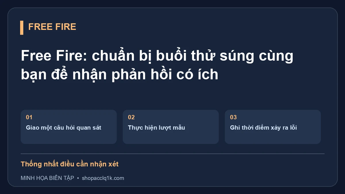 Free Fire: chuẩn bị buổi thử súng cùng bạn để nhận phản hồi có ích