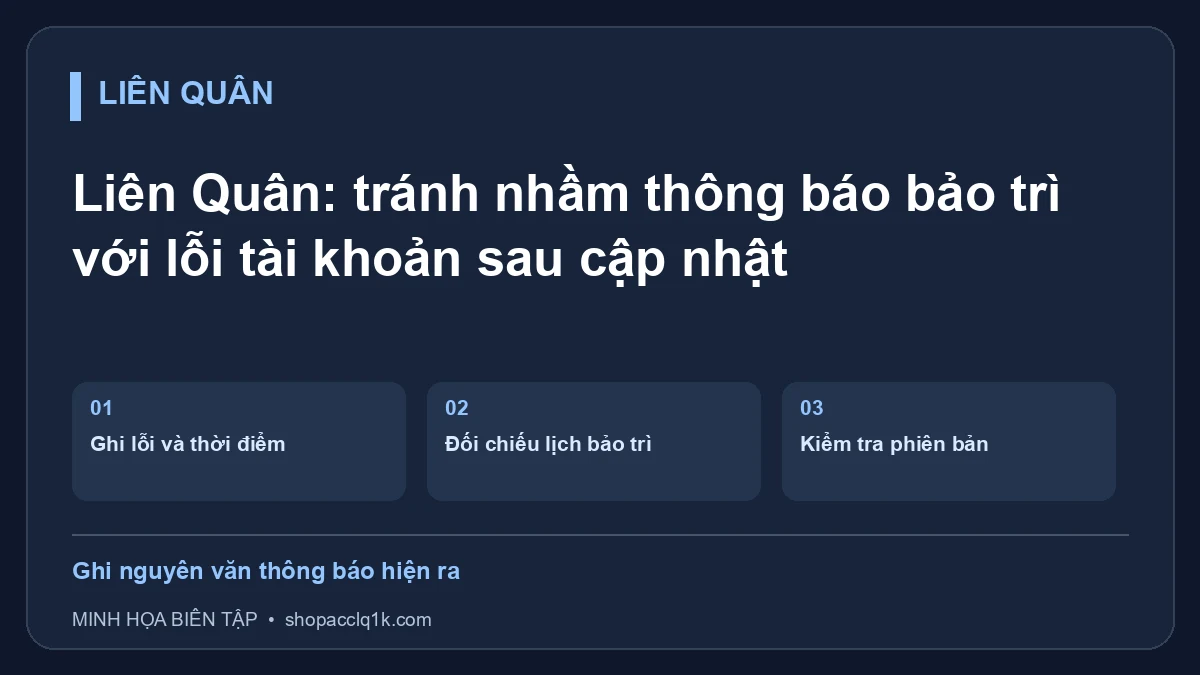Liên Quân: tránh nhầm thông báo bảo trì với lỗi tài khoản sau cập nhật